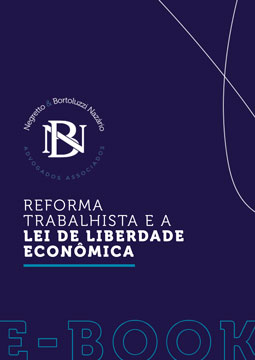 Reforma Trabalhista e a Lei de Liberdade Econômica